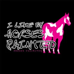 I Like My Horses Painted Ladies Tee